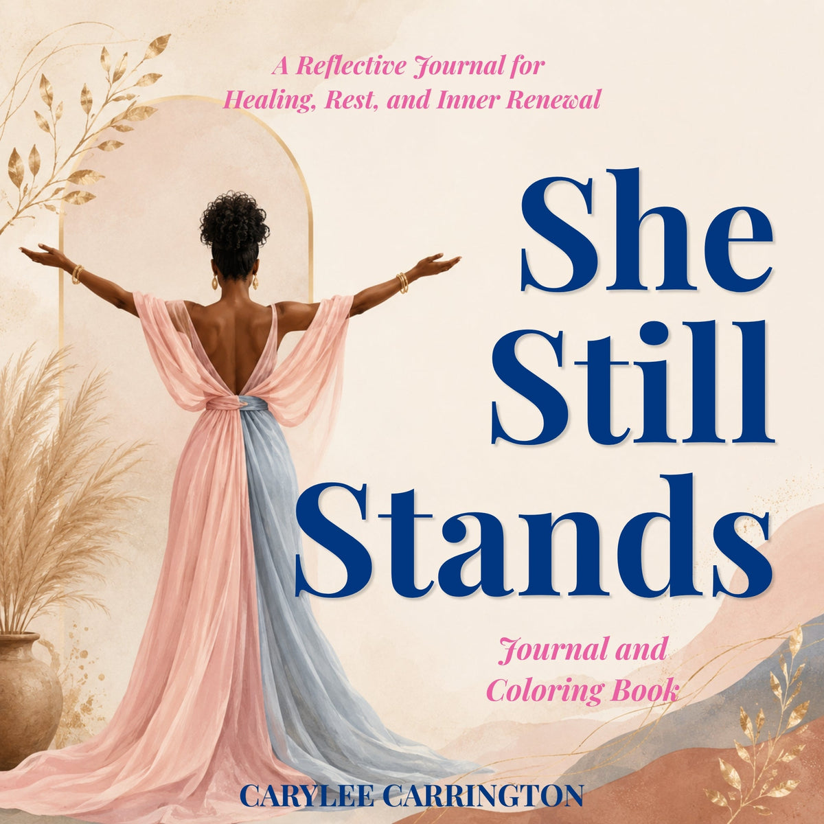 She Still Stands - Reflective Journal and Coloring Book